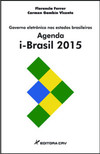 Governo eletrônico nos estados brasileiros agenda i-Brasil 2015: um novo impulso