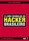 O Livro Vermelho do Hacker Brasileiro - Volume 1 #1