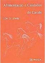 Alimentação e Cuidados do Cavalo - IMPORTADO