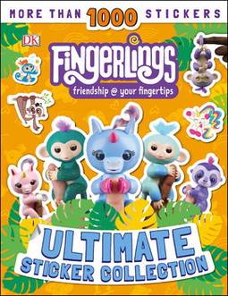 Fingerlings Ultimate Sticker Collection: With more than 1000 stickers