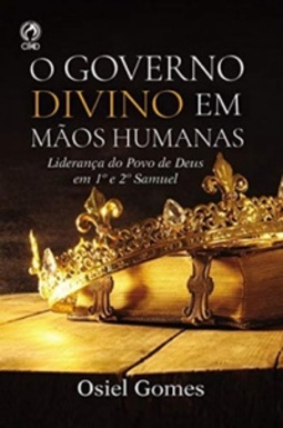 O Governo divino em mãos humanas