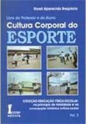 Cultura Corporal do Esporte: Livro do Professor e do Aluno