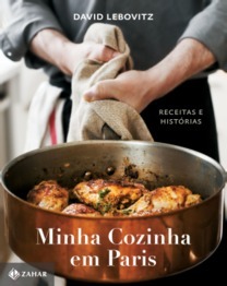 Minha Cozinha Em Paris: Receitas E Histórias