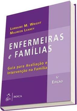Enfermeiras e famílias: Guia para avaliação e intervenção na família
