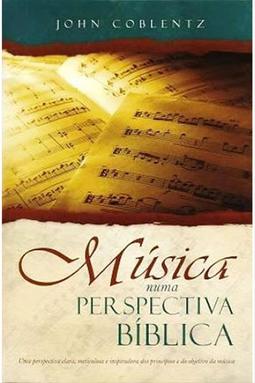 Música numa Perspectiva Bíblica
