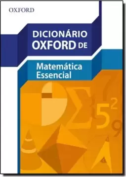 Dicionario Oxford De Matematica Essencial