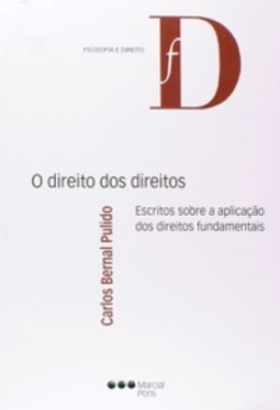 O Direito Dos Direitos (Filosofia E Direito)