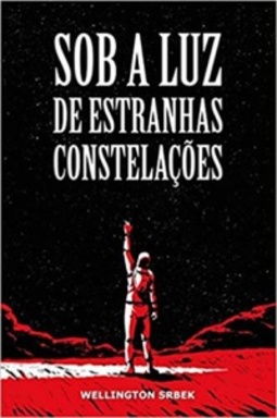 Sob a Luz de Estranhas Constelações