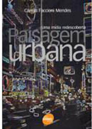 Paisagem Urbana: uma Mídia Redescoberta