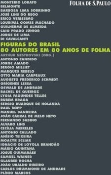 Figuras do Brasil: 80 Autores em 80 Anos de Folha