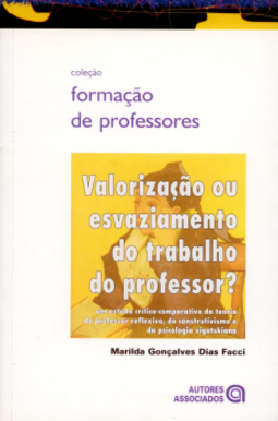 Valorização ou Esvaziamento do Trabalho do Professor?