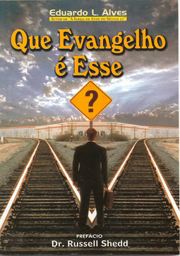 Que Evangelho é esse ?