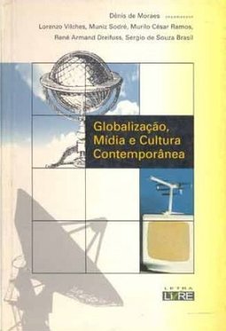 Globalização, Mídia e Cultura Contemporânea