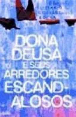 Dona Deusa e seus Arredores Escandalosos