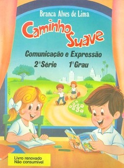 Caminho Suave - 2ª série: comunicação e expressão