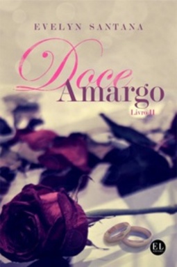 Doce Amargo (Duologia Doce Amargo #2)