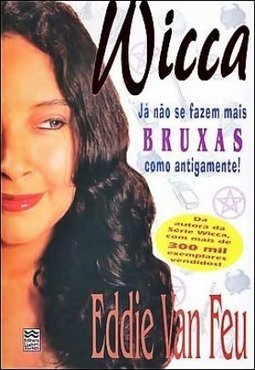 Wicca: Já Não se Fazem Mais Bruxas Como Antigamente
