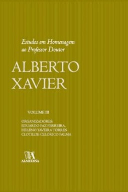Estudos em homenagem ao professor doutor Alberto Xavier