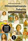 @Descolonizando_Saberes (Coleção Culturas, Direitos Humanos e Diversidades na Educação em Ciências)