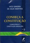 Conheça a Constituição: Comentários à Constituição Brasileira - vol. 1