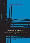 Adhemar de Barros: práticas e tensões políticas no poder