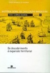 História Geral Civilização Brasileira: Época Colonial - vol. 1