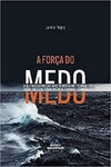 A força do medo