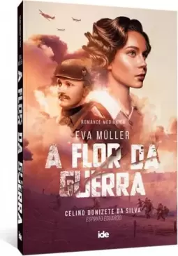 Eva Muller - A Flor da Guerra
