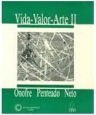 Vida-Valor-Arte: Fundamentos da Metodologia do Ensino... - Vol. 2