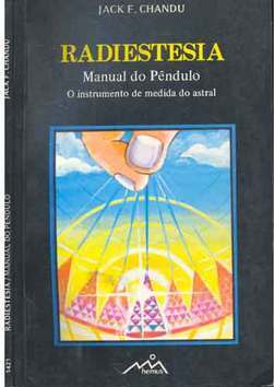 Radiestesia - Manual do Pêndulo