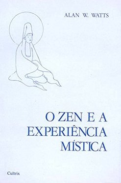 O Zen e a Experiência Mística