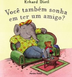 Você Também Sonha em Ter um Amigo?