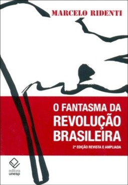 O fantasma da revolução brasileira