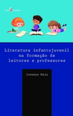 Literatura Infantojuvenil na Formação de Leitores e Professores