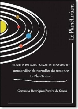 Uso da Palavra em Nathalie Sarraute, O - Uma Análise da Narrativa do Romance Le Planétarium