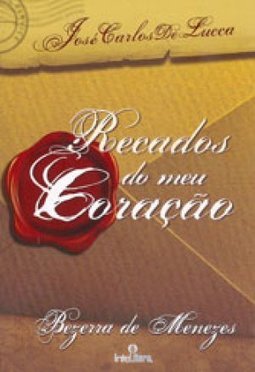  Recados Do Meu Coração - José Carlos De Lucca