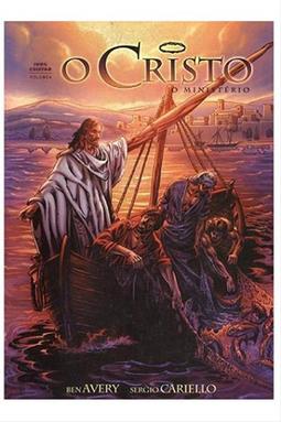 O Cristo - O Ministério - Volume 4