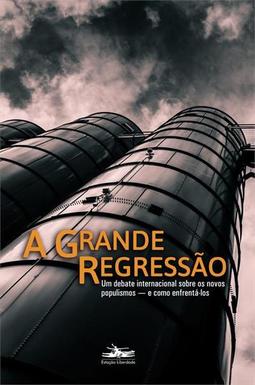 A GRANDE REGRESSAO: UM DEBATE...ENFRENTA-LOS