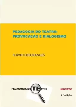 Pedagogia do Teatro: Provocação e dialogismo