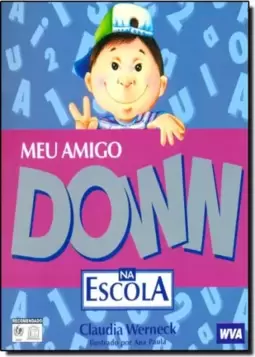 Meu Amigo Down na Escola - `Col. Amigo Down`