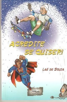 Acredite se quiser!