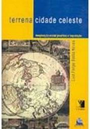 Terrena Cidade Celeste: Imaginação Social Jesuítica e Inquisição