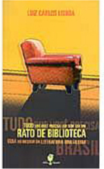 Tudo que Você Precisa Ler sem Ser um Rato de Biblioteca: Literatura Br