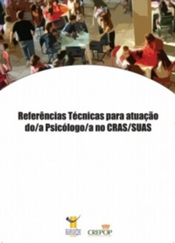 Referências Técnicas para atuação do(a) Psicólogo(a) no CRAS/SUAS