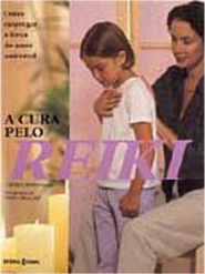 Cura Pelo Reiki, A - IMPORTADO