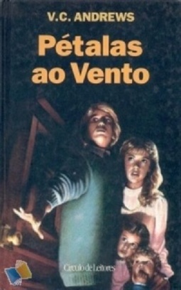 Pétalas ao Vento (A Saga dos Foxworth #2)