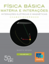 Física básica: matéria e interações - Interações elétricas e magnéticas