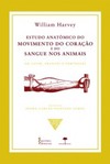 Estudo anatômico do movimento do coração e do sangue nos animais: em latim, francês e português