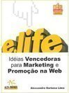 e.life: Idéias Vencedoras para Marketing e Promoção na Web