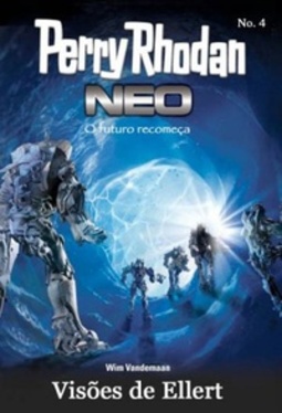 Visões de Ellert (Perry Rhodan Neo #4)